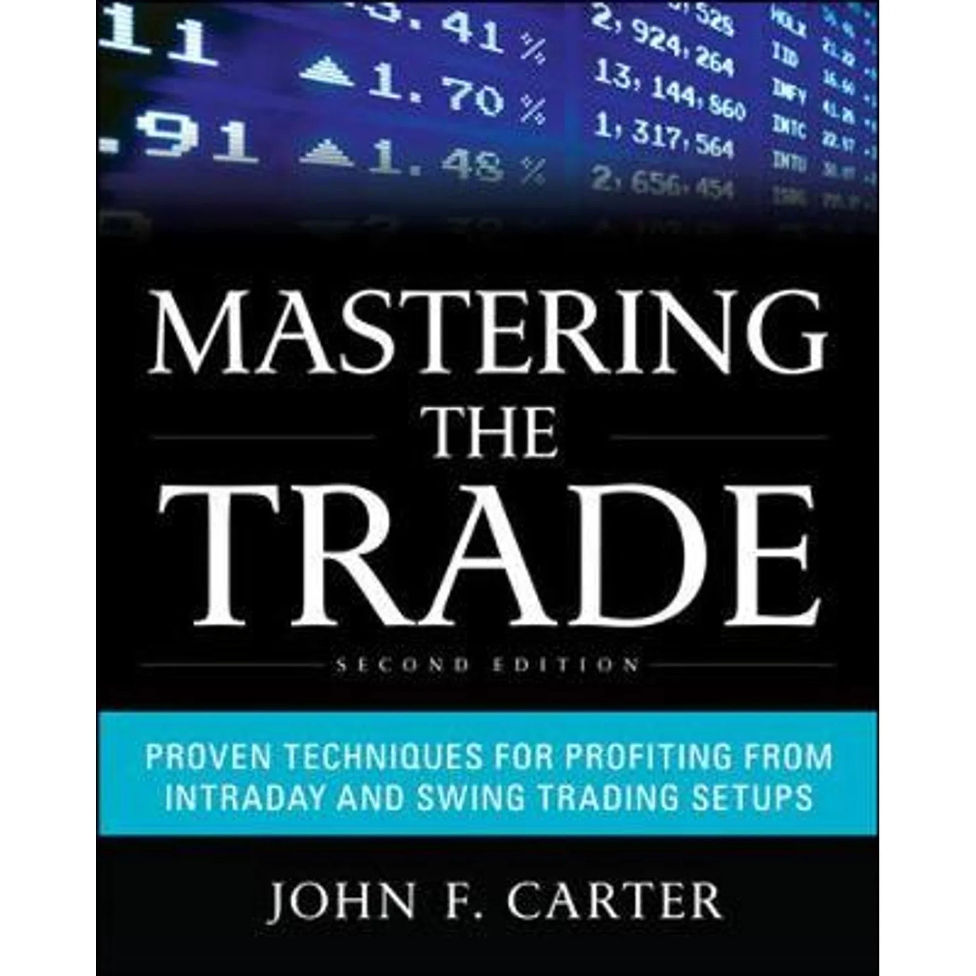John Proven Intraday Pre-Owned F Techniques Carter by the from for Trade: Profiting (Hardcover Mastering Trading Swing 9780071775144) and